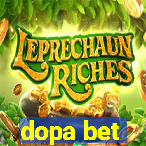 dopa bet